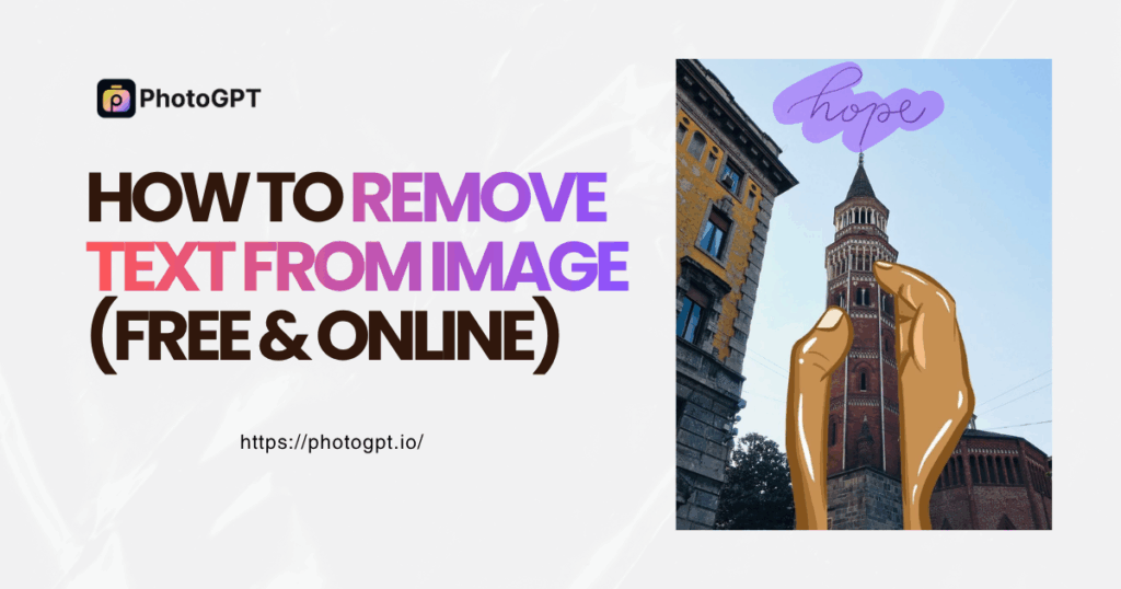 How to Remove Text from Image (Free & Online)