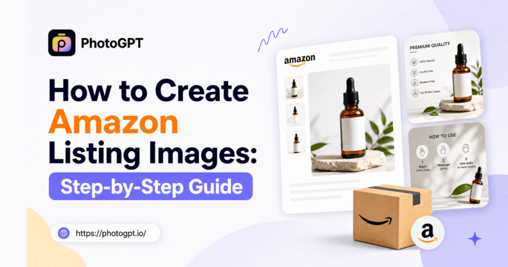 How to Create Amazon Listing Images: Step-by-Step Guide