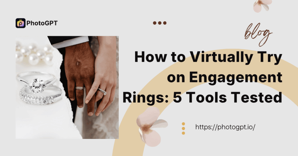 How to Virtually Try on Engagement Rings: 5 Tools Tested